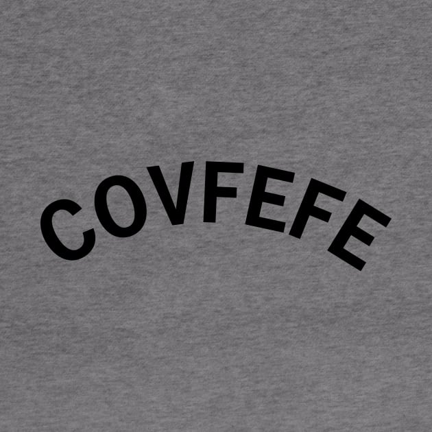 Covfefe by elskepress